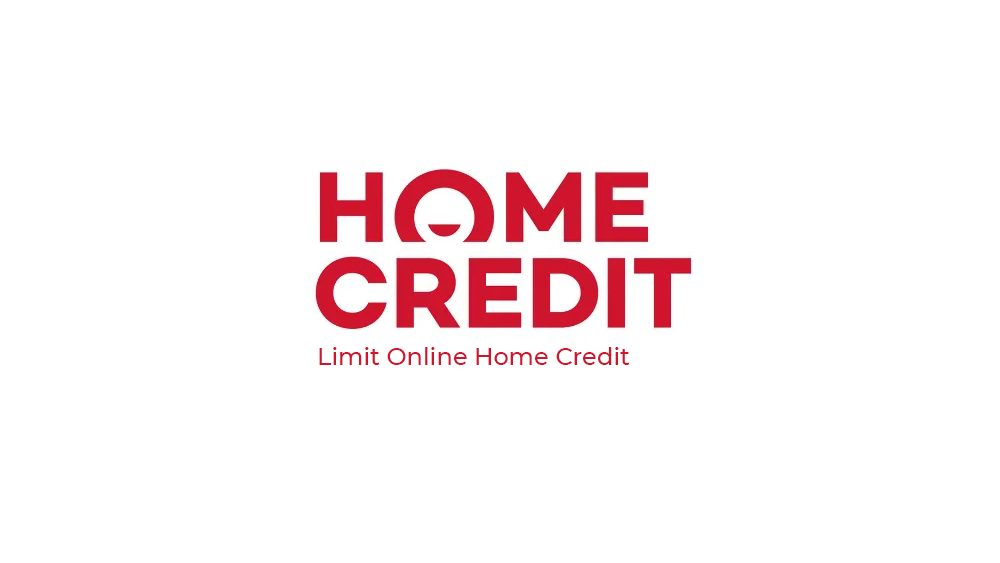 Apa itu Limit Online Home Credit?